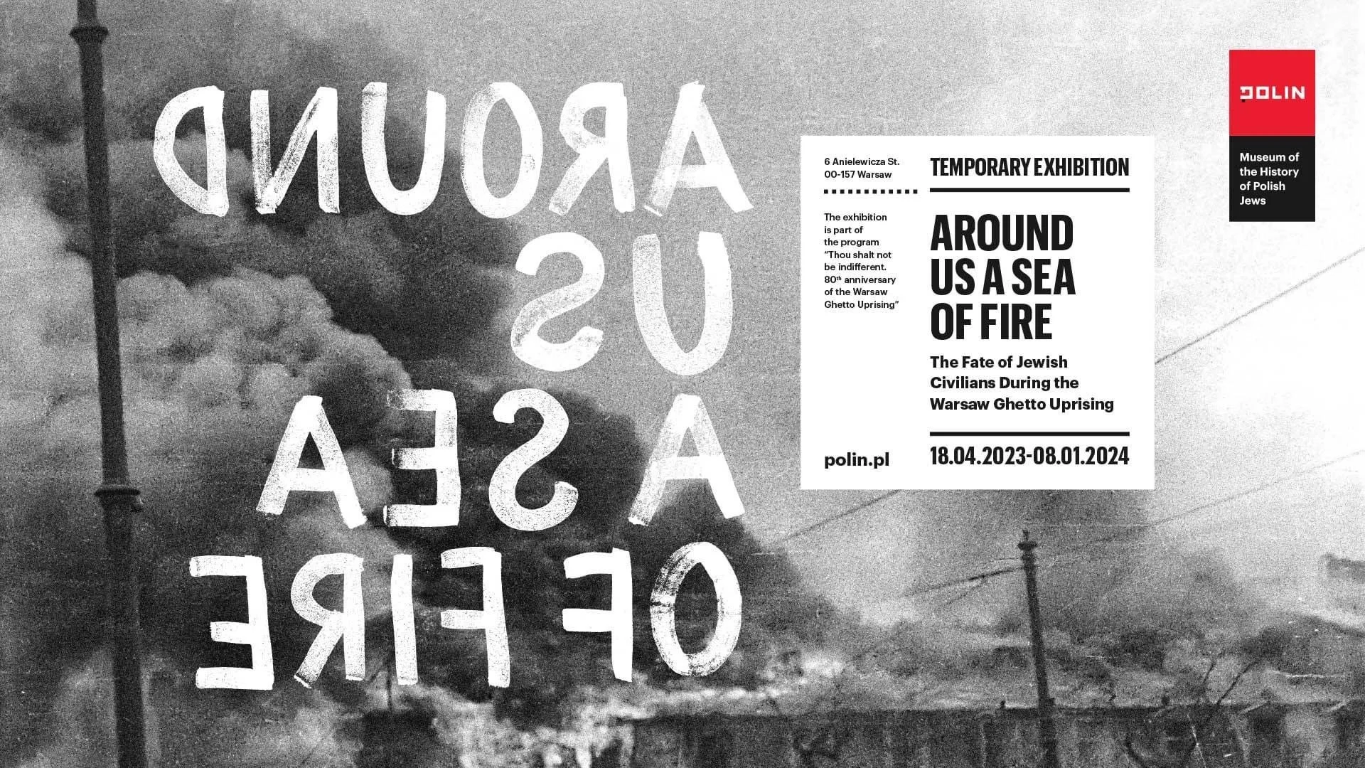 "Around Us a Sea of Fire" – new exhibit opens 