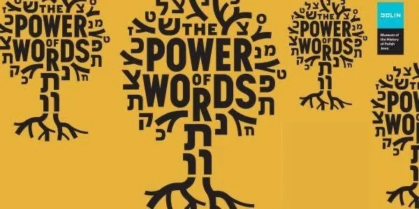 The Power of Words.         About Jewish languages  Exhibit Opens 