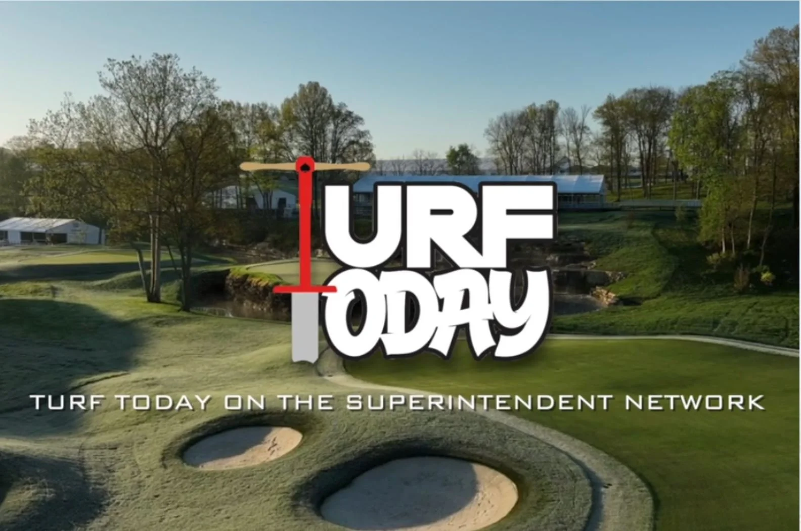 TURF TODAY WITH ANDY GROW