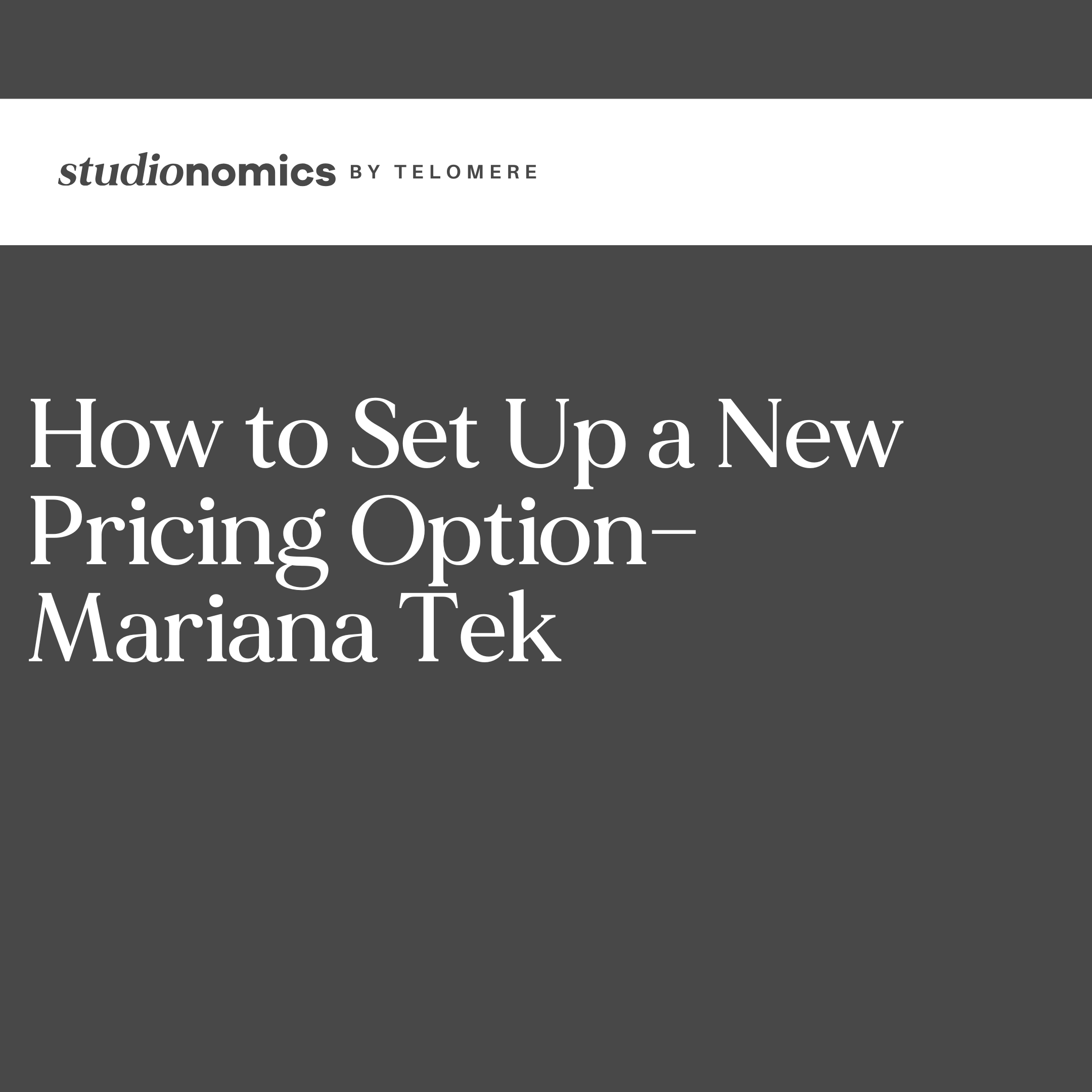 How to Set Up a New Pricing Option in Mariana Tek