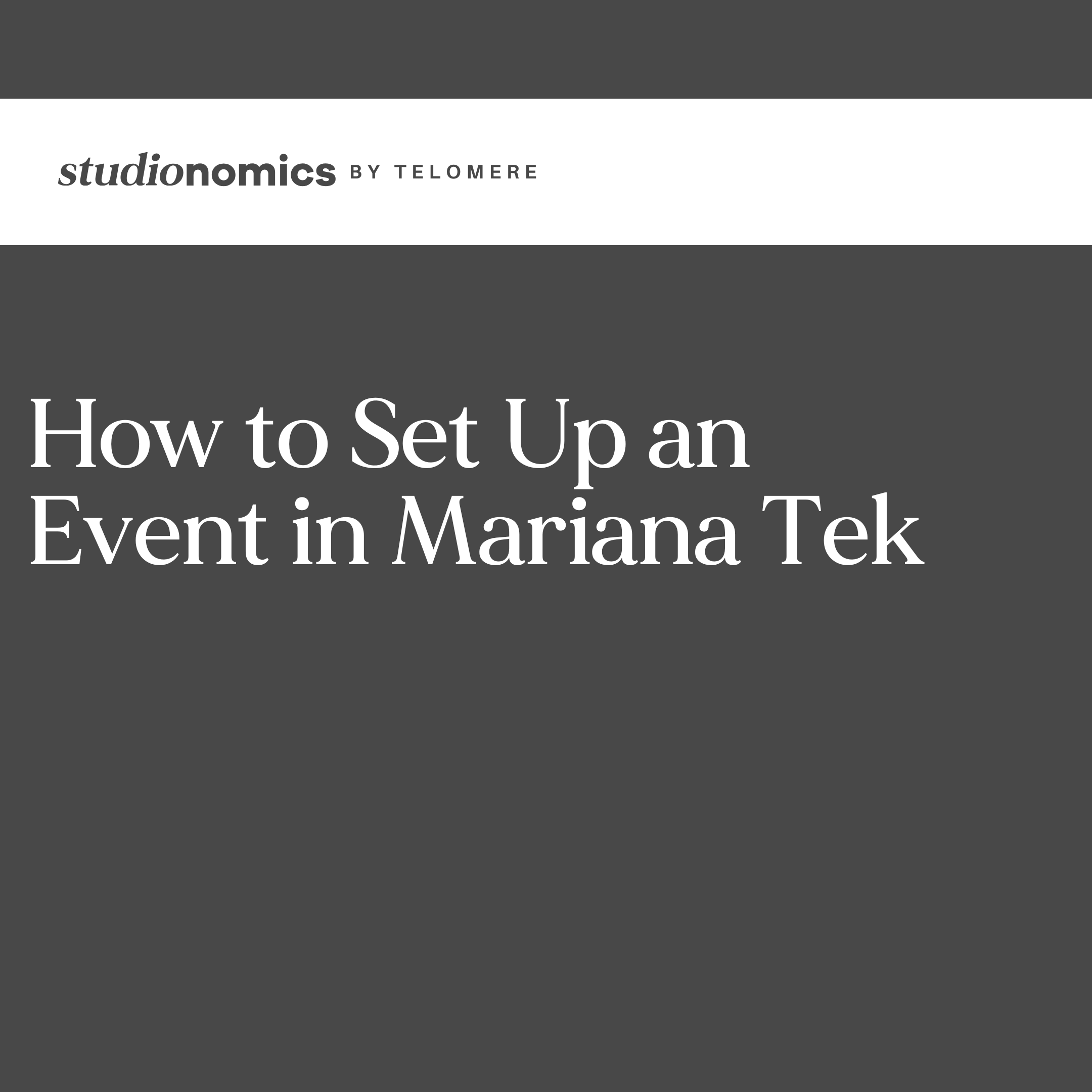 How to Set Up an Event in Mariana Tek