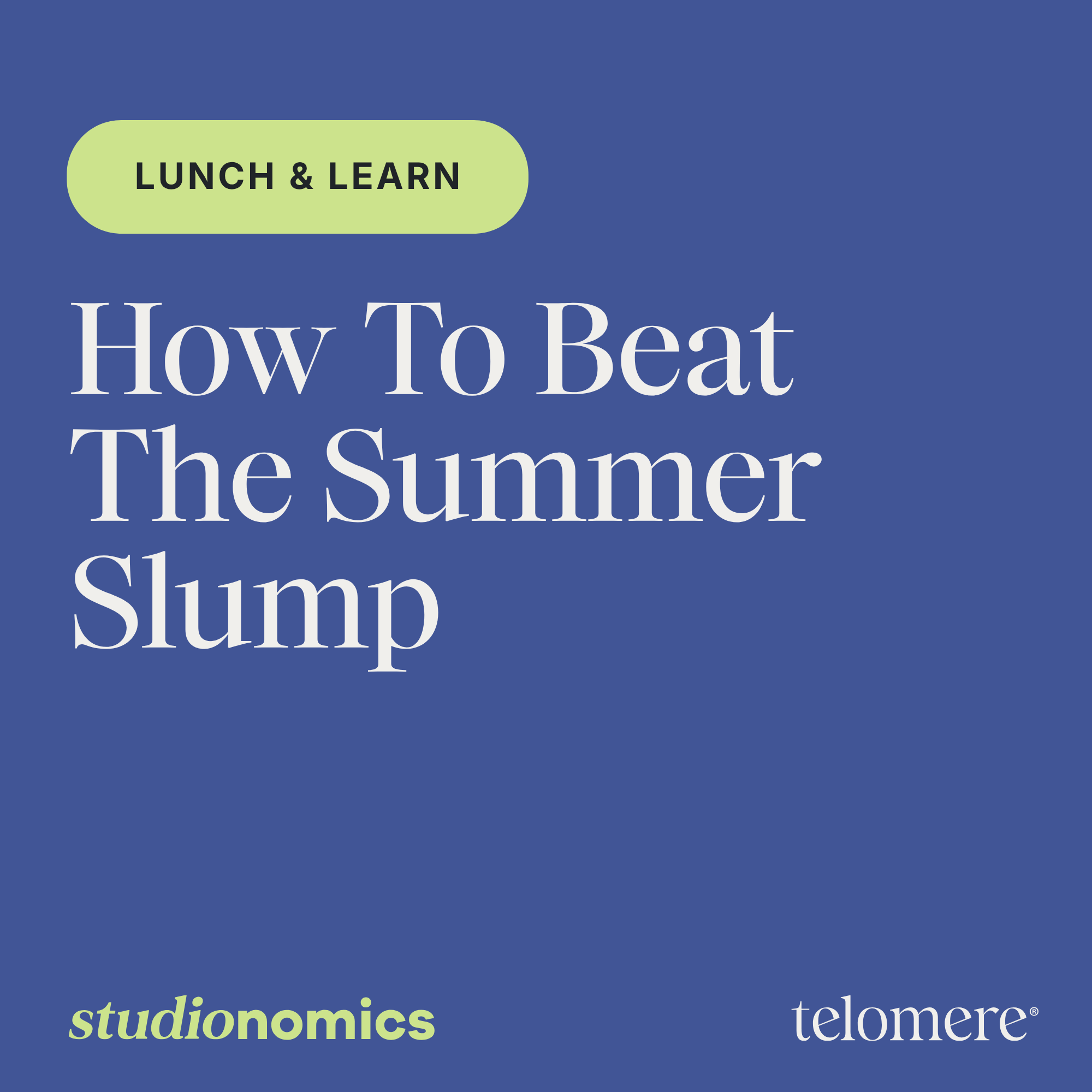 How To Beat The Summer Slump
