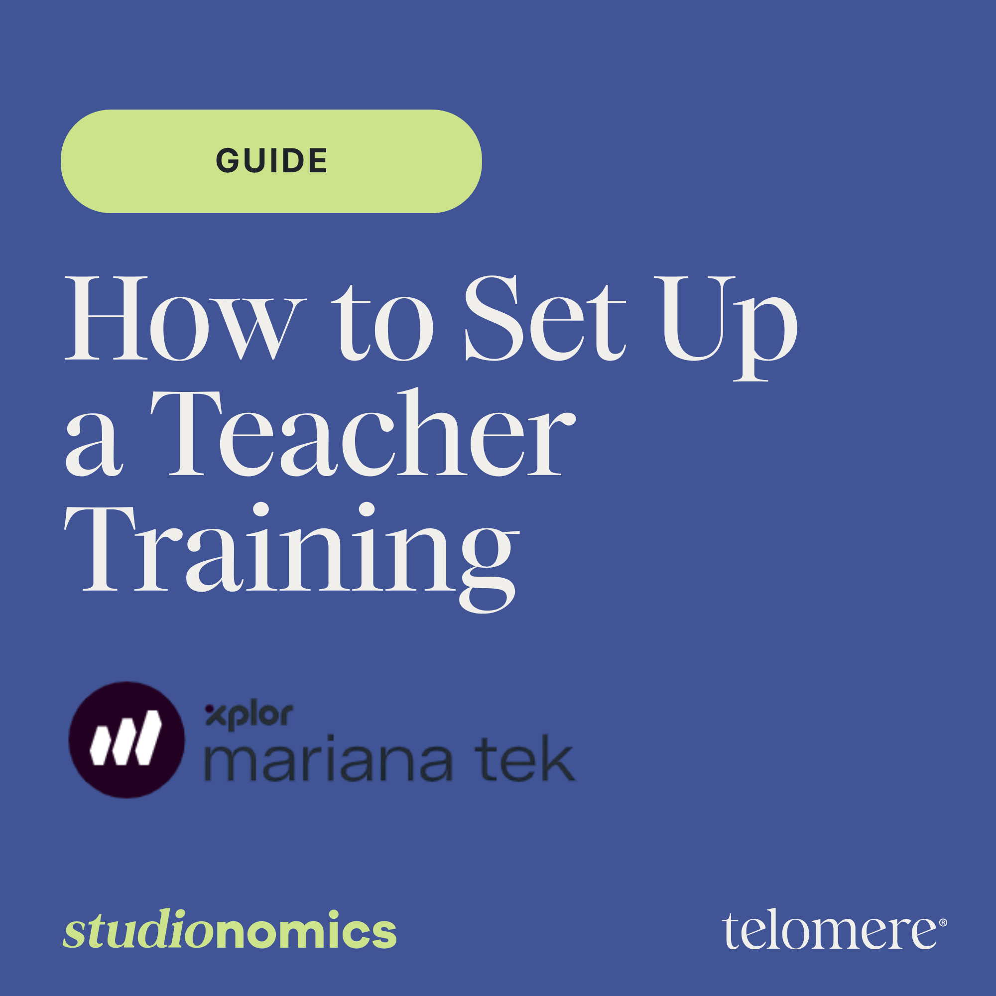 How to Set up a Teacher Training in Mariana Tek  
