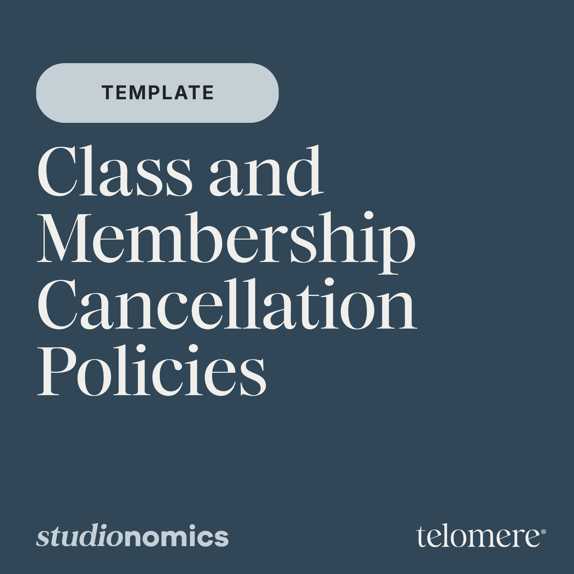 Template: Class and Membership Cancellation Policies