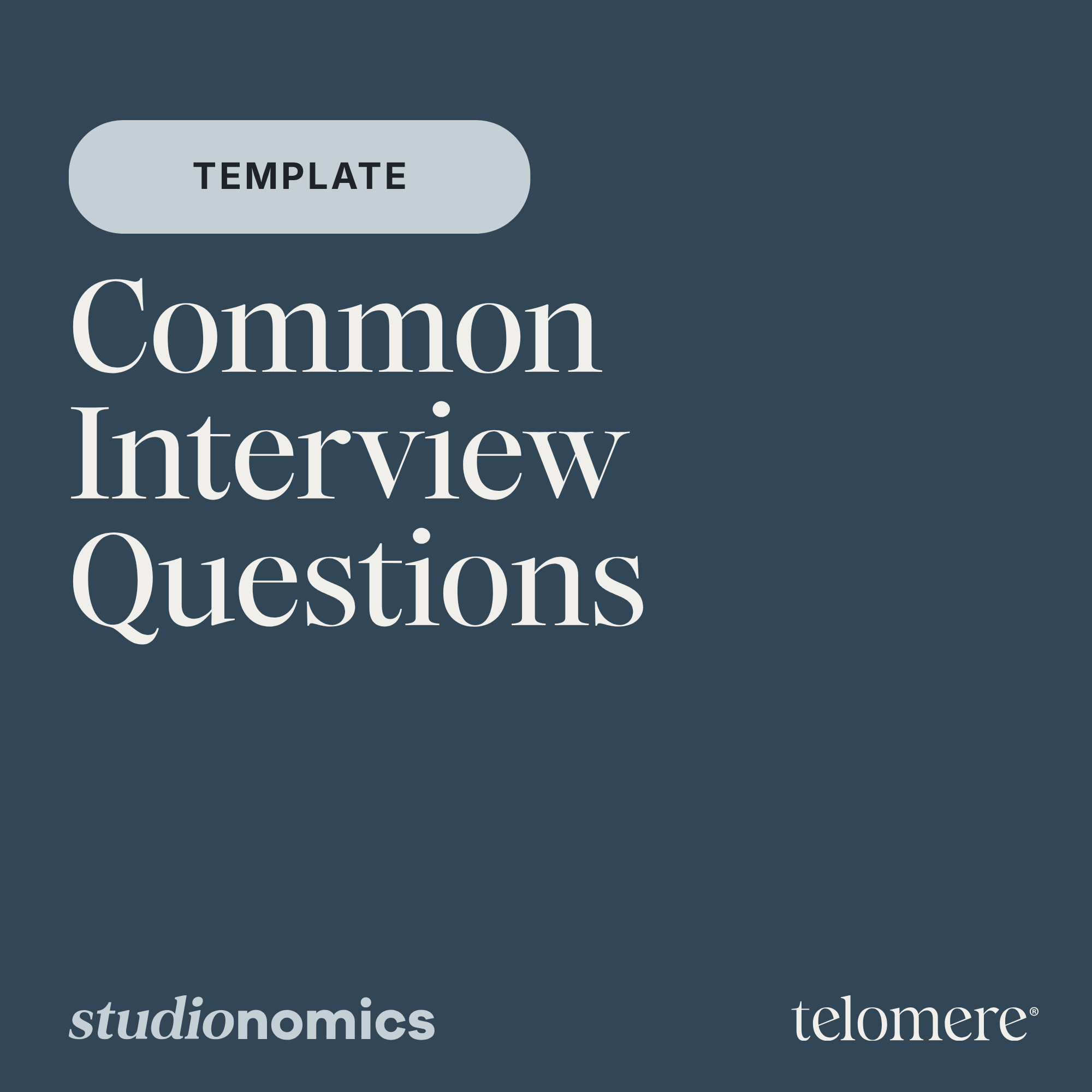 Template: Common Interview Questions