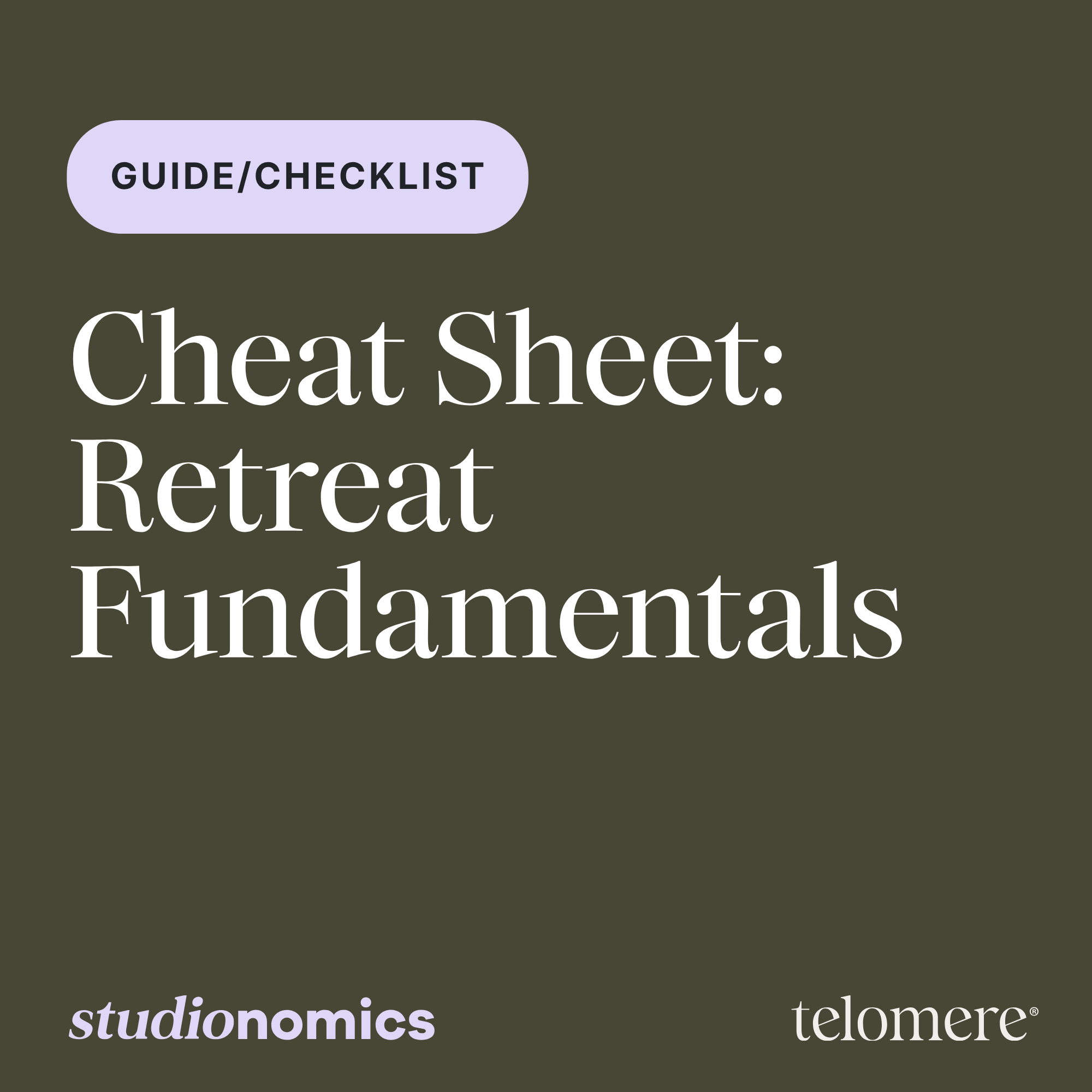 Cheat Sheet: Retreat Fundamentals