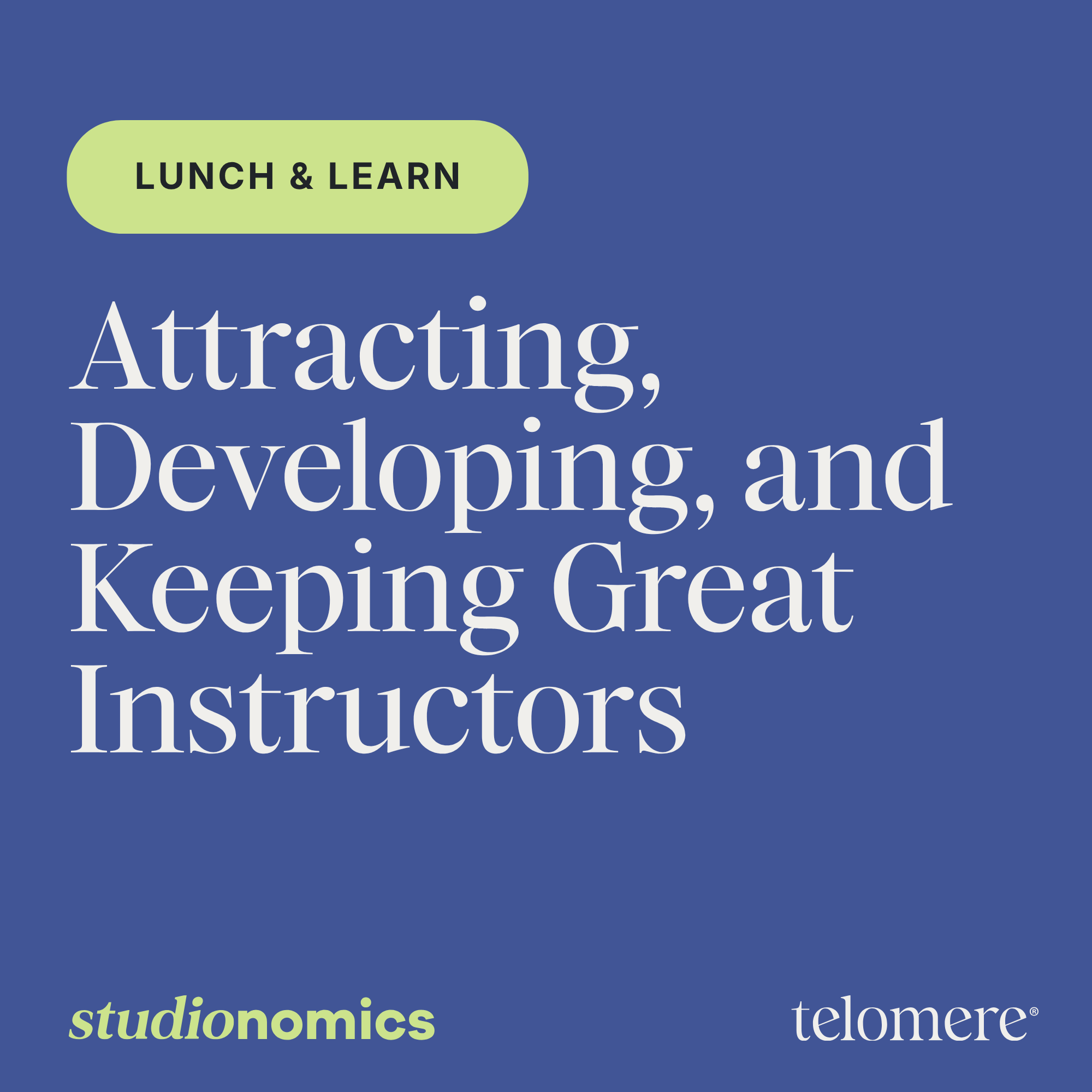 Attracting, Developing, and Keeping Great Instructors