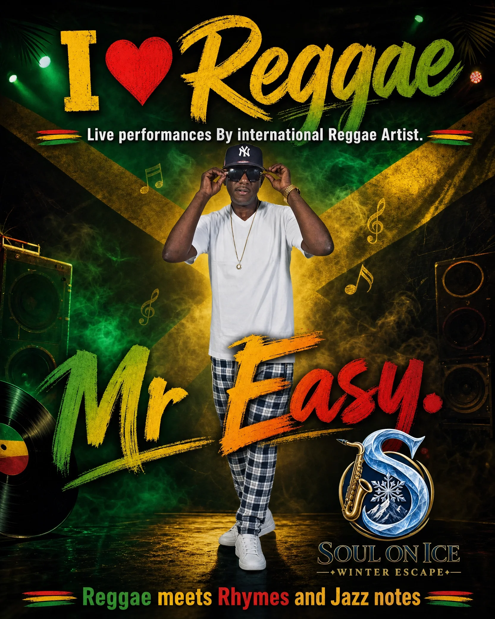 A promotional poster for a reggae music event titled 'Reggae meets Rhymes and Jazz notes' with the subtitle 'Soul on Ice Winter Escape'. The poster features a man wearing a black New York Yankees cap, sunglasses, a white t-shirt, plaid pants, and white sneakers, standing in front of a colorful, vibrant background with musical notes, speakers, and green, yellow, and red color accents.