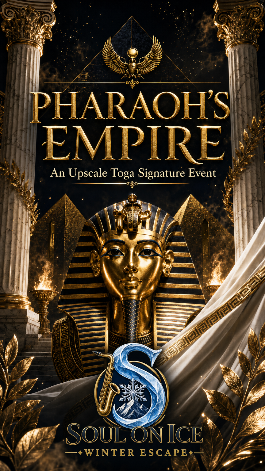 Gold and black promotional poster for 'Pharaoh's Empire,' an upscale Toga signature event, featuring a golden Egyptian pharaoh mask, columns, pyramids, and a snowflake emblem with the words 'Soul on Ice Winter Escape.'