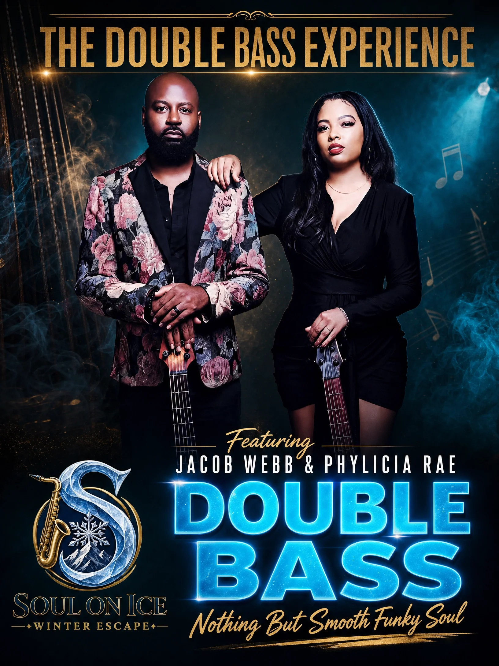 Poster for 'The Double Bass Experience' featuring Jacob Webb and Phylicia Rae, with the text 'Nothing But Smooth Funky Soul' and the phrase 'Soul on Ice Winter Escape'. The poster displays two individuals, one male, one female, both holding a bass guitar, with a dark, smoky background and floating musical notes.