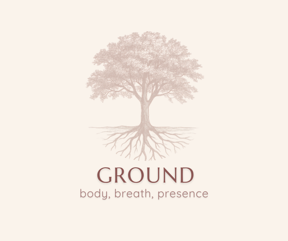 Course Title Image: GROUND: A return to your body, your breath, and the present moment