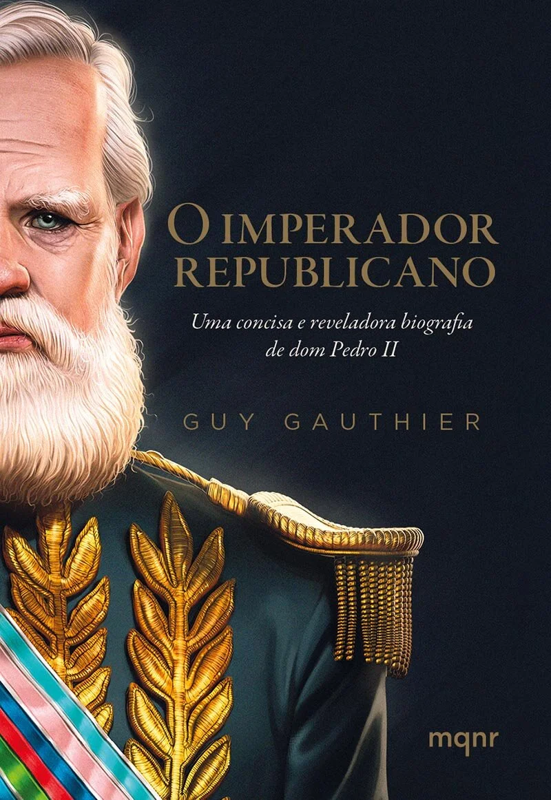 Capa do livro intitulado 'O Imperador Republicano' de Guy Gauthier, mostrando uma retrato de um homem idoso com barba branca, vestido de uniforme militar com detalhes dourados e uma faixa multicolorida na roupa.
