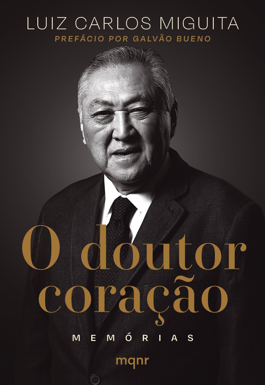 Capa de livro em preto e branco com foto de um homem idoso de terno, com cabelo grisalho e expressão suave. Texto em português que diz: "Luiz Carlos Migutia, Prefácio por Galvão Bueno, o doutor coração, memórias, mqnr."