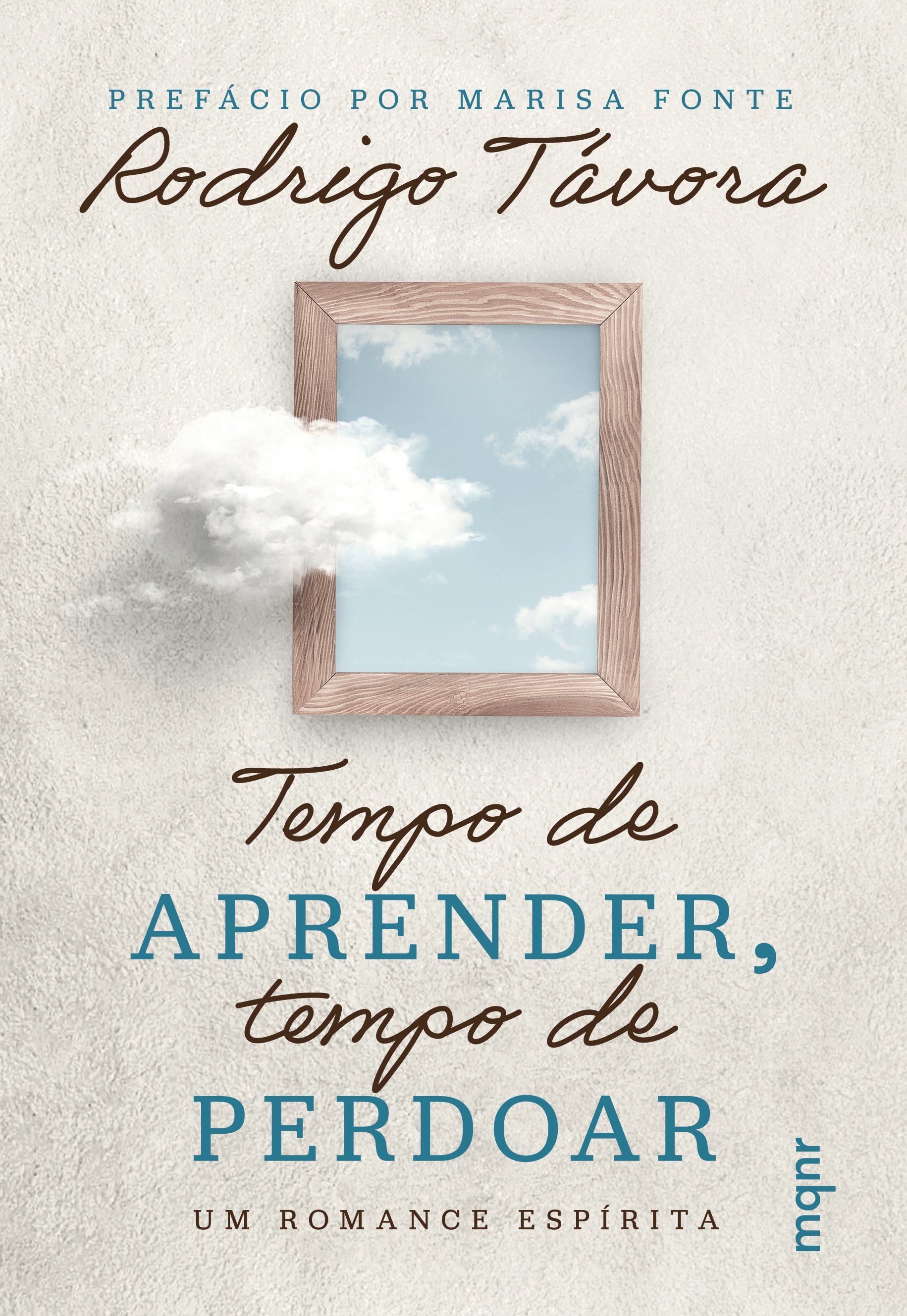 Capa do livro 'Tempo de aprender, tempo de perdoar' com uma moldura de madeira e céu em uma janela, nuvens ao lado