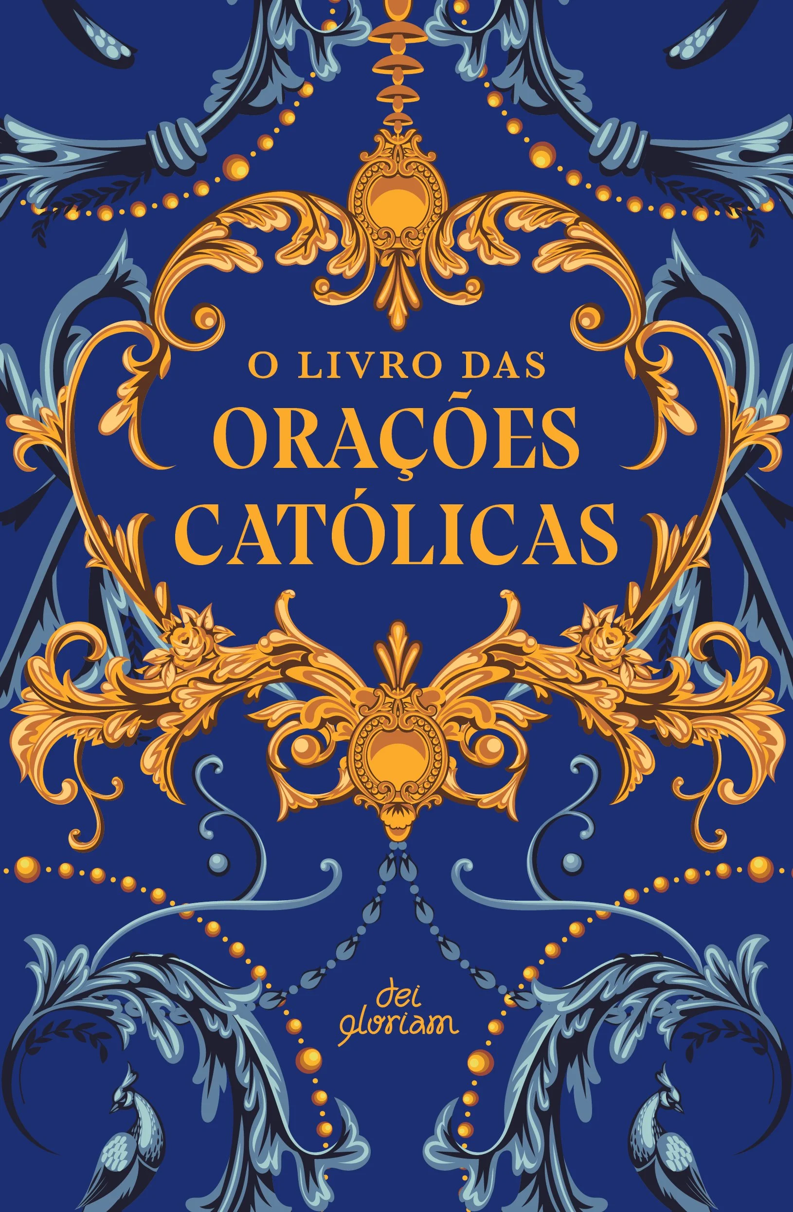 Capa do livro intitulada 'O Livro das Orações Católicas', com fundo azul e detalhes dourados decorativos.