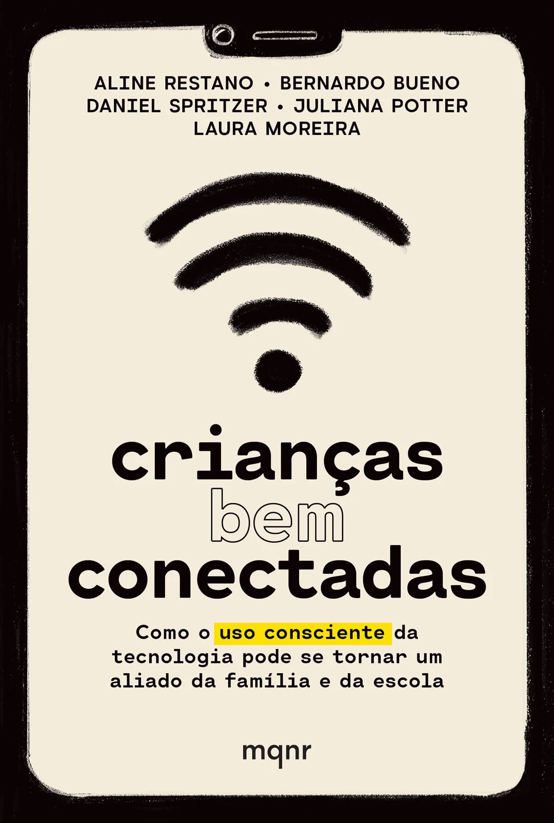 Capa de um livro ou artigo intitulado 'Crianças bem conectadas' por Aline Restano, com uma ilustração de um smartphone e um símbolo de Wi-Fi. Tem nomes de autores na parte superior e texto explicativo na parte inferior em destaque amarelo.