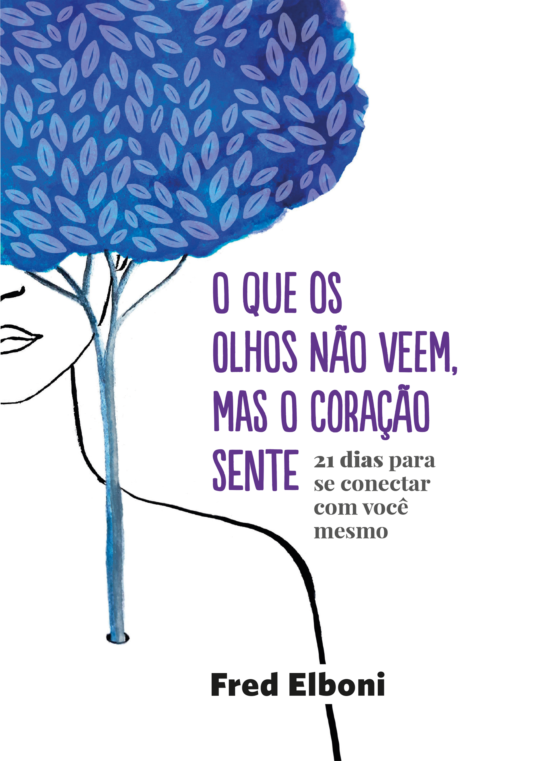 Ilustração de uma mulher com cabelo que parece uma árvore azul, com pétalas que representam folhas, acompanhada de uma citação de Fred Elboni sobre conexão emocional.