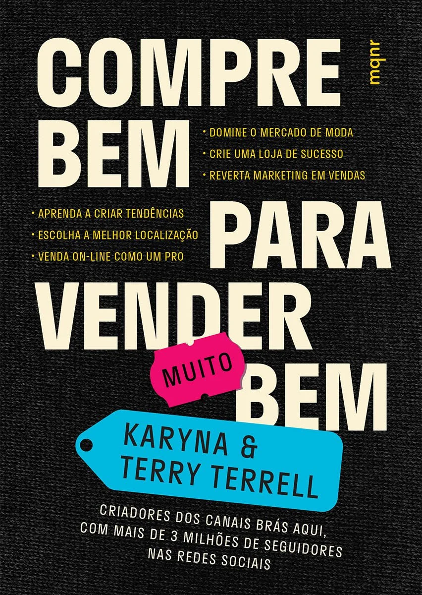 Capa do livro "Compre Bem para Vender Muito Bem" por Karyna e Terry Terrell, com título destacado em letras grandes e cores vibrantes, fundo preto e detalhes em rosa, azul e amarelo, apresentando dicas de marketing, localização e vendas online.