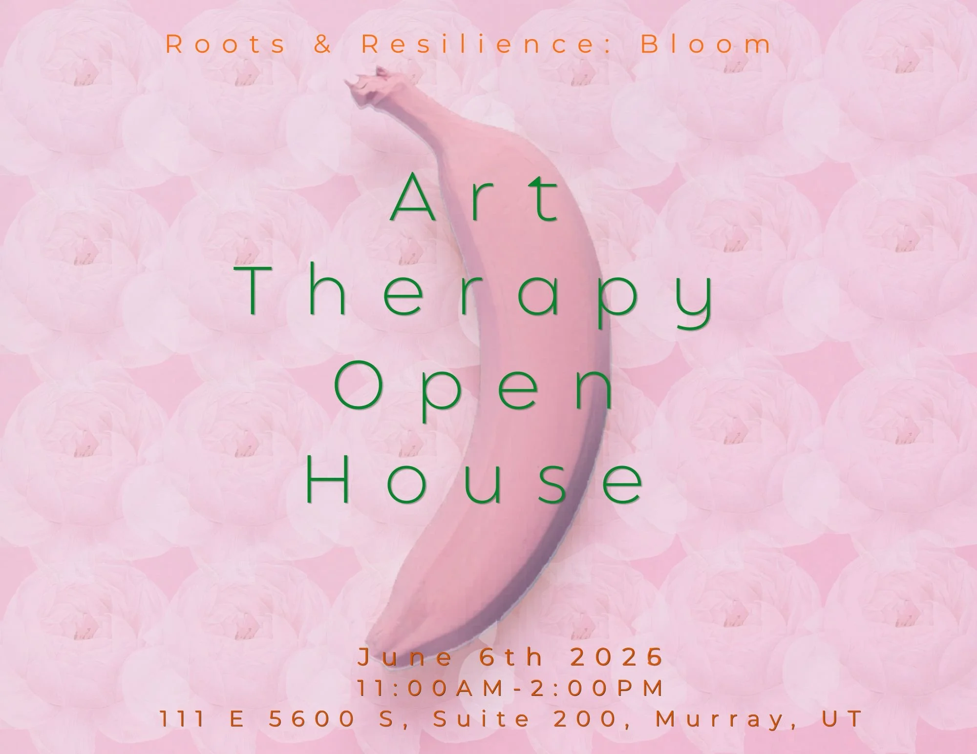 Roots &amp; Resilience: Bloom - Art Therapy Open House 2026