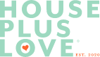 House Plus Love