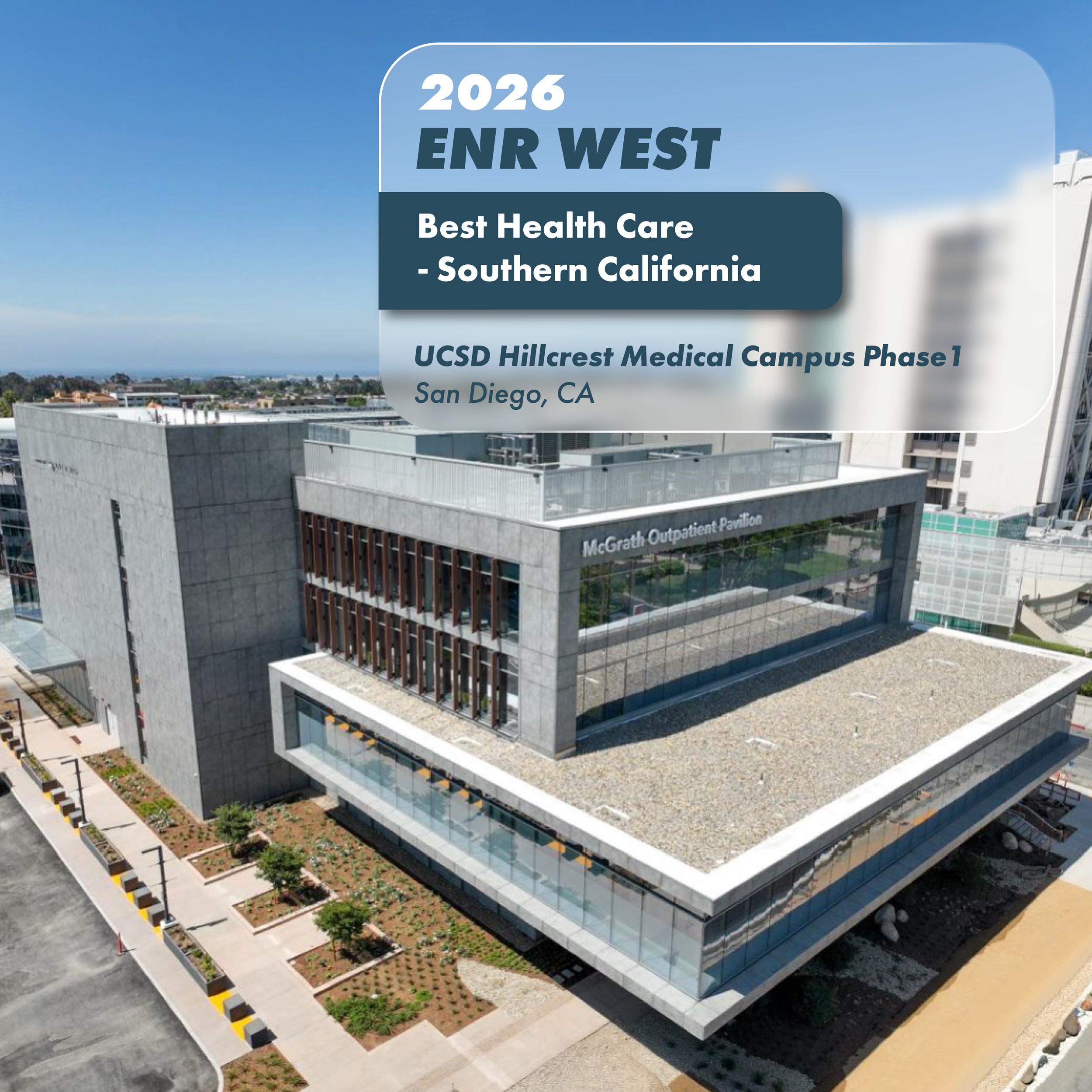 UCSD Hillcrest Medical Campus Redevelopment Phase I Earns ENR 2026 Best Project Award