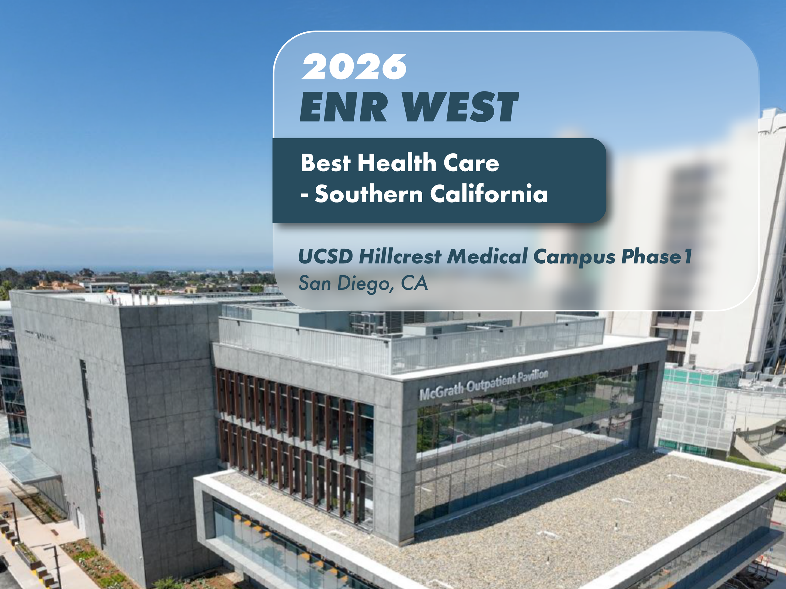 UCSD Hillcrest Medical Campus Redevelopment Phase I Earns ENR 2026 Best Project Award