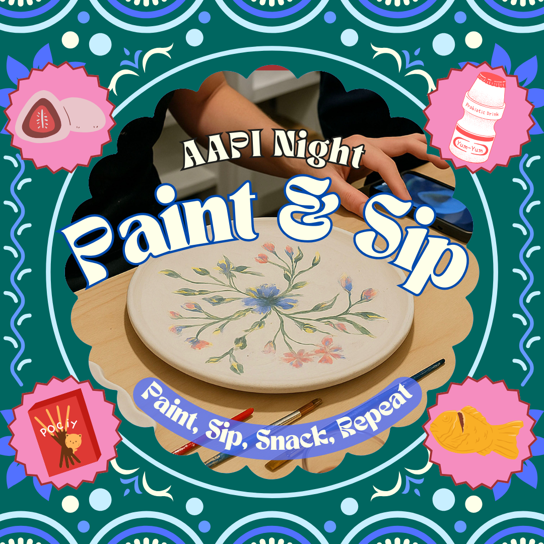 Paint, Sip, Snack, Repeat: AAPI Night- May 16th
