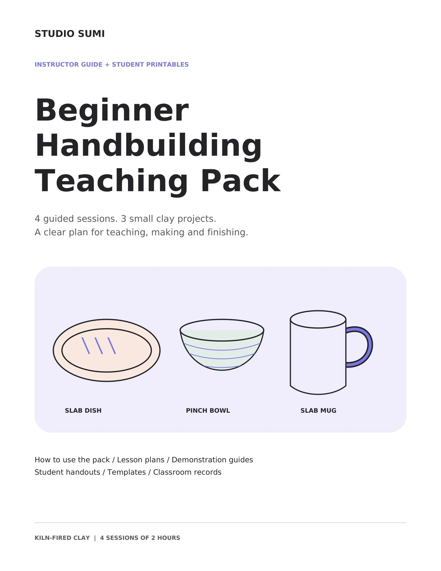 Cover of Studio Sumi Beginner Handbuilding Teaching Pack: instructor guide and student printables for a dish, pinch bowl and mug.