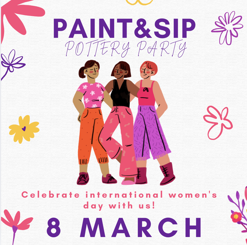Intl' Women's Night: Paint & Sip Pottery Party 🌸 March 8th
