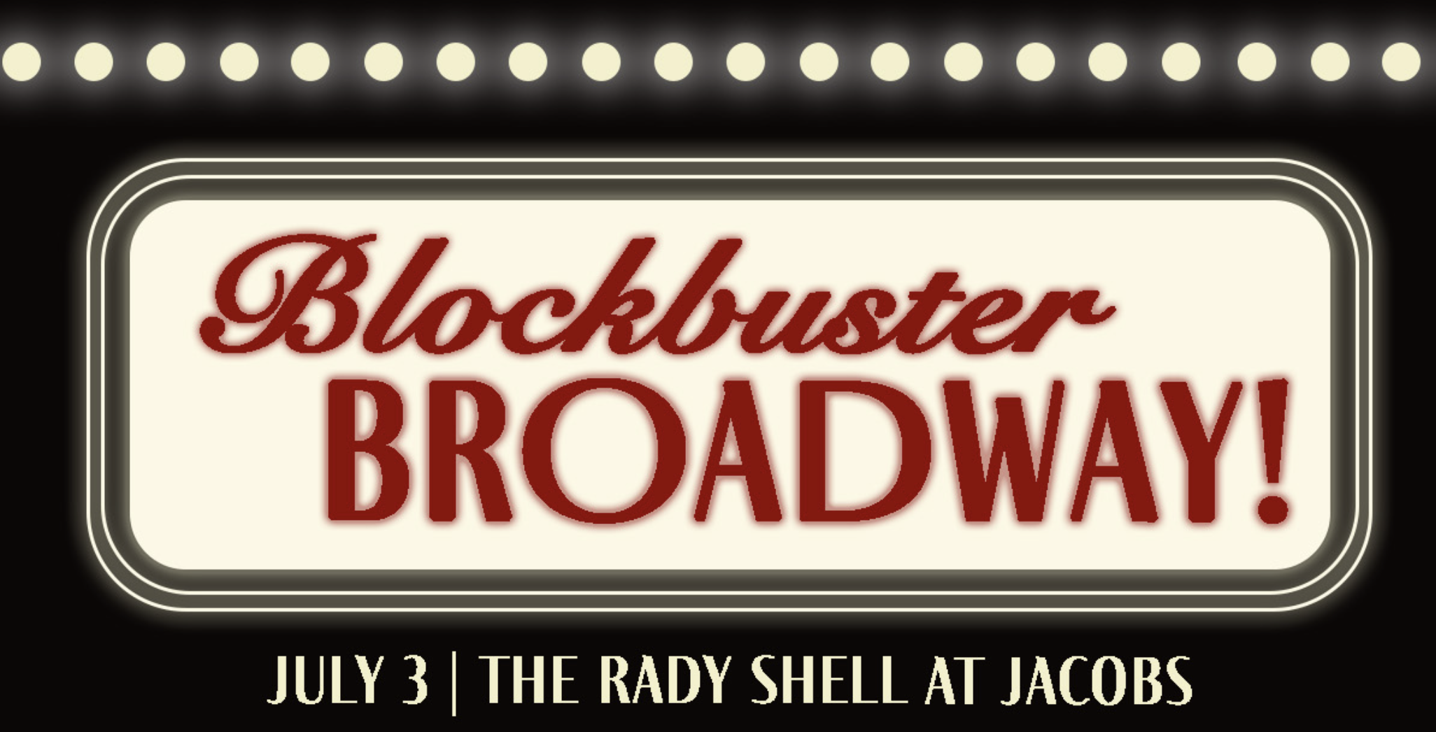 San Diego Symphony at the Rady Shell / BlockBuster Broadway!