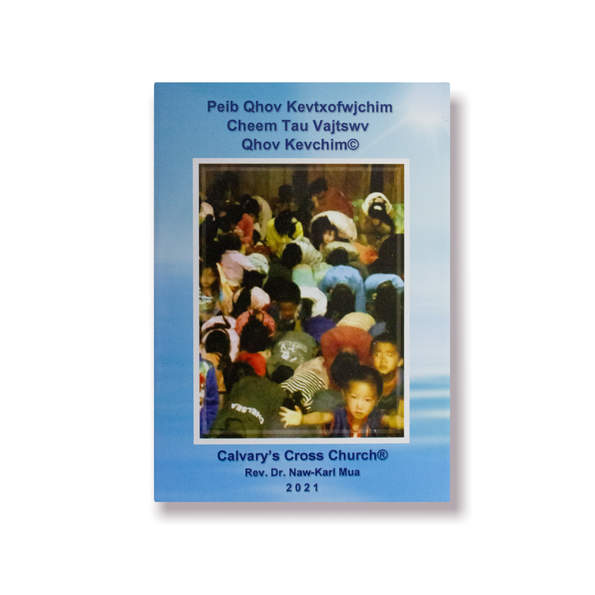 Peb Qhov Kevtxofwjchim Cheem Tau Vajtswv Qhov Kevchim 1.PNG