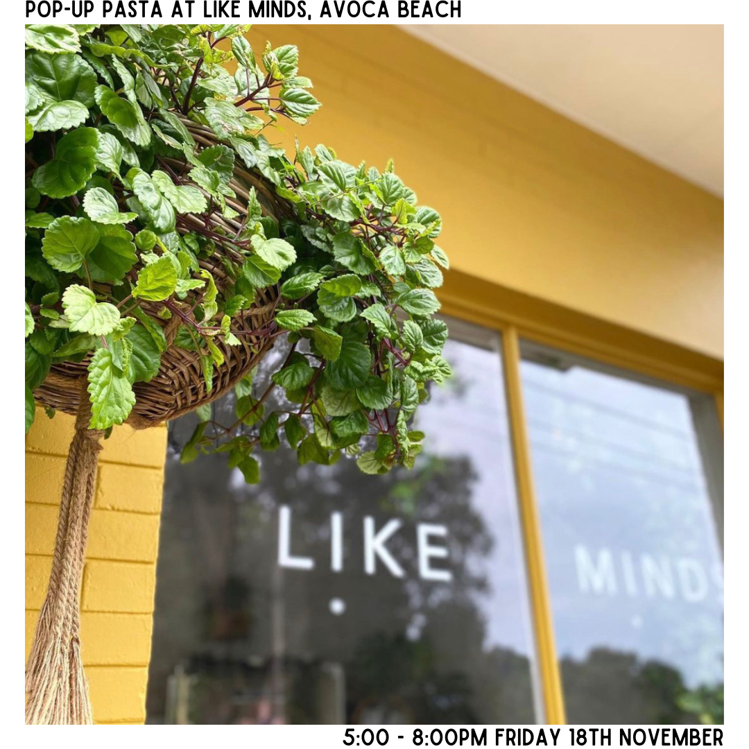Like Minds, Avoca Beach Pop-Up Pasta