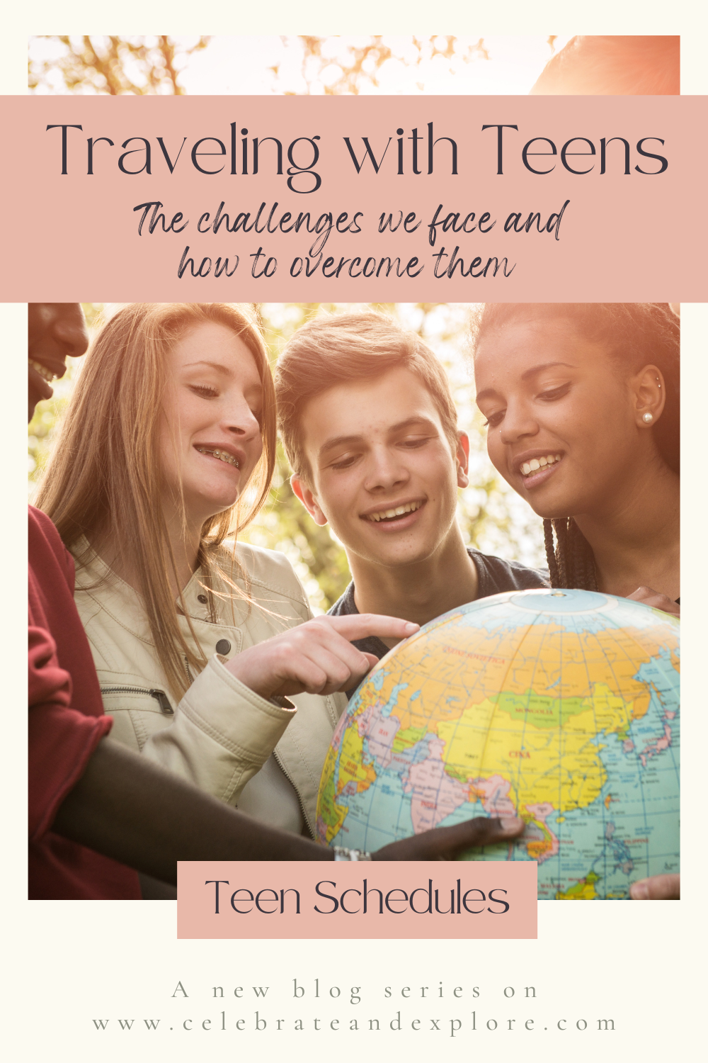 Traveling-with-teens-blog-series-pin