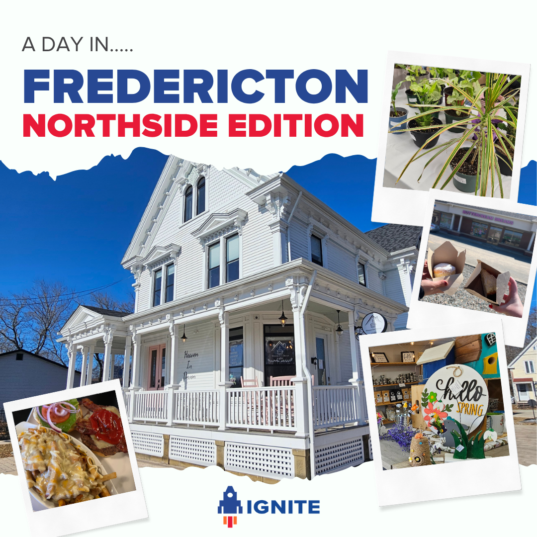 A Day in Fredericton - North Side Edition&nbsp;
