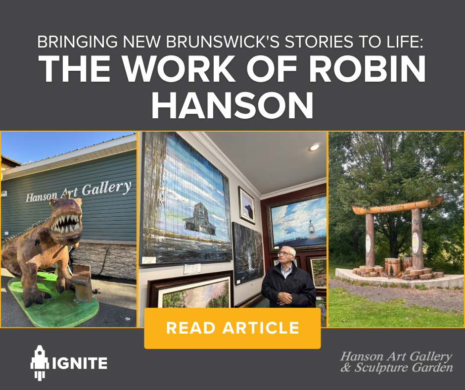 Bringing New Brunswick's Stories to Life: The Work of Robin Hanson