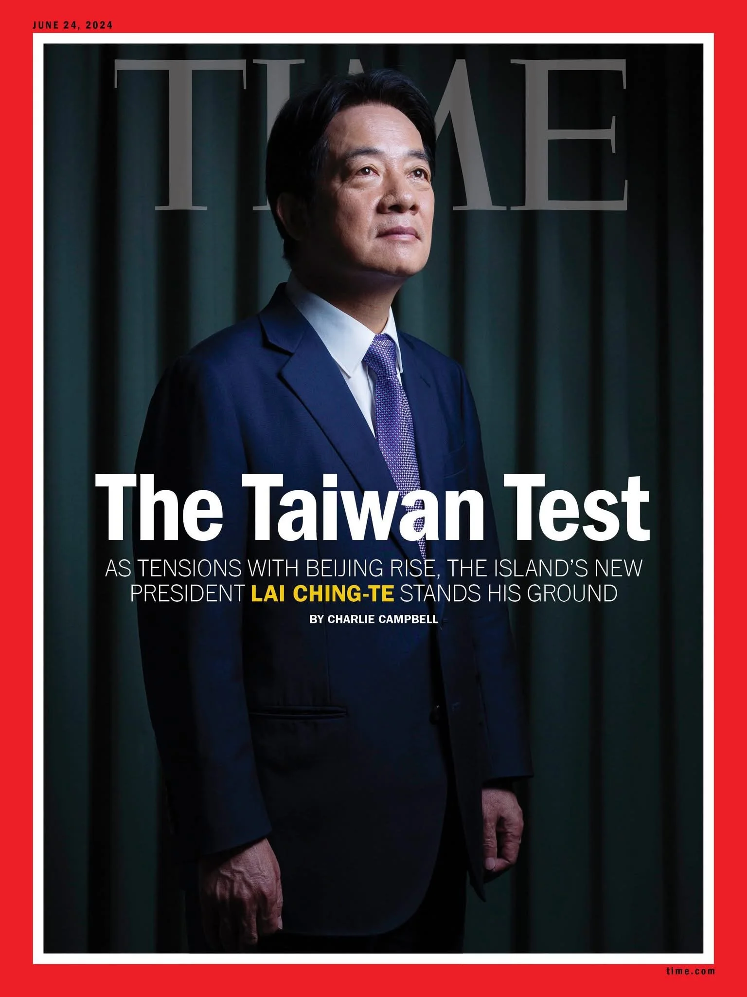 Cover of TIME magazine featuring a portrait of Taiwan's president, Lai Ching-te, standing in front of dark green curtains, with the headline "The Taiwan Test" and subheadline about tensions with Beijing.