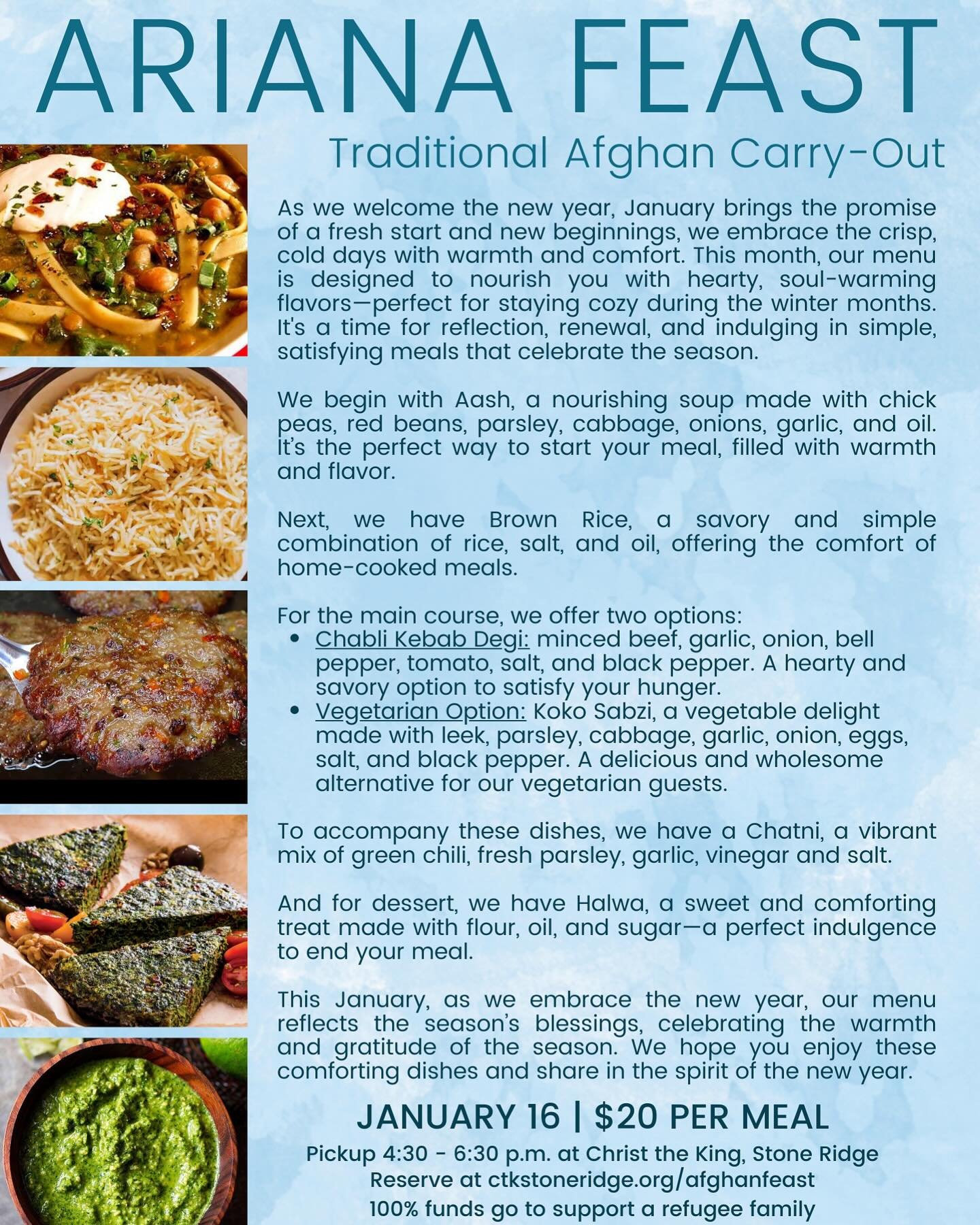 Ariana Feast this Thursday! Come get a cozy meal and support and awesome local family. Reservations at ctkstoneridge.org/afghanfeast