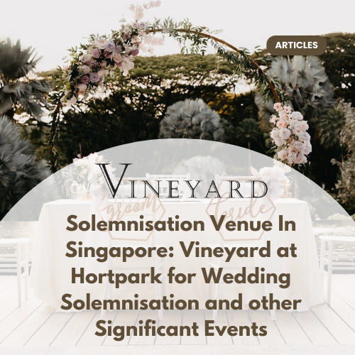 Best Solemnisation Venue Singapore for Wedding