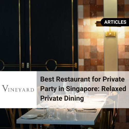 Best Restaurant for Private Party in Singapore