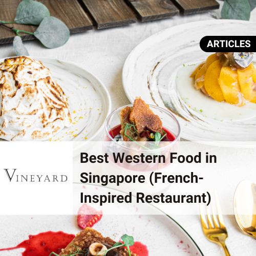 Best Western Food in Singapore (French-Inspired)