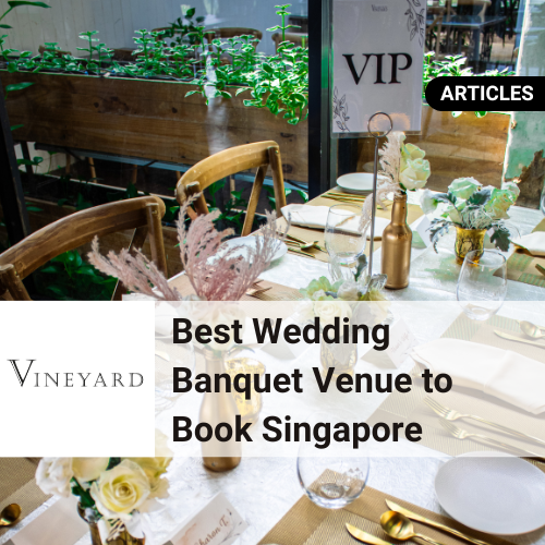 Best Wedding Banquet Venue Singapore