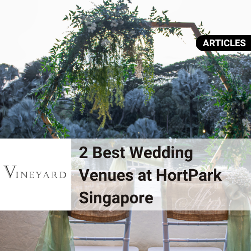2 Best Wedding Venues at HortPark Singapore