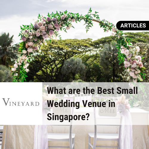What Are Best Small Wedding Venues Singapore?
