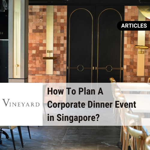 How To Plan Corporate Dinner Event Singapore?