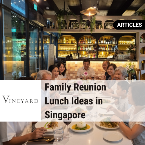 Family Reunion Lunch Ideas in Singapore