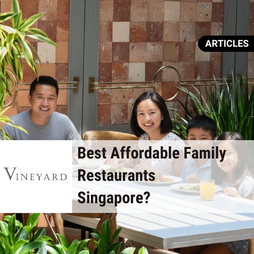 Best Affordable Family Restaurants Singapore?
