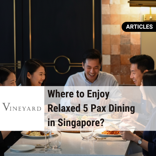 Best 5 Pax Dining Singapore Restaurant