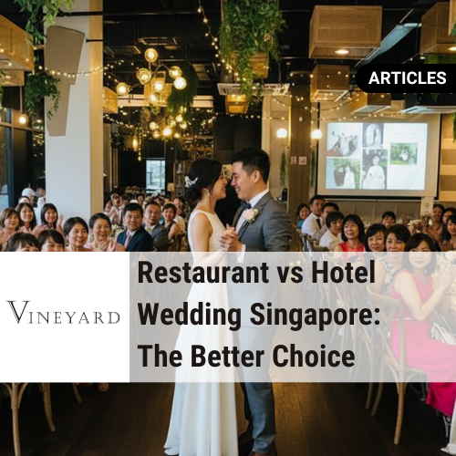 Restaurant vs Hotel Wedding in Singapore