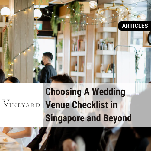 Choosing A Wedding Venue Checklist in Singapore