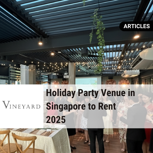 Holiday Party Venue in Singapore to Rent 2025